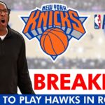 🚨BREAKING: Knicks Will Play Hawks In 1st Round Of 2026 NBA Playoffs