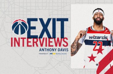 2025-26 Washington Wizards Exit Interviews: Anthony Davis