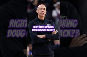 Kings Making the Fair Move Bringing Back Doug Christie #kings #nba #shorts