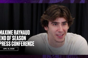 Maxime Raynaud End of Season Exit Interview | 4.13.26