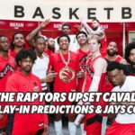 Can the Raptors upset Cavaliers and play-in predictions?