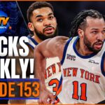 Knicks Weekly: Knicks Season Recap | Player Grades | Knicks vs Hawks Rd 1 Preview| Ep 153