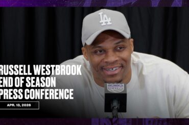 Russell Westbrook End of Season Exit Interview | 4.13.26