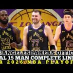 LOS ANGELES LAKERS OFFICIAL & FINAL 15 MAN COMPLETE LINE UP FOR 2026 NBA PLAYOFFS | LAKERS UPDATES