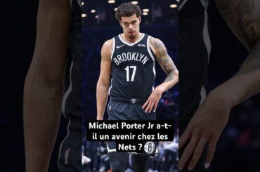 Michael Porter Jr a-t-il un avenir chez les Nets ? #nba #brooklynnets #michaelporterjr