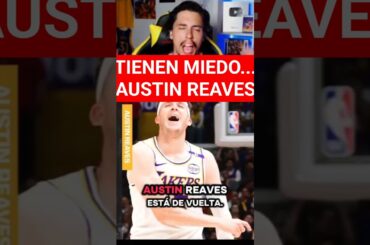 😱💥¡¡¡¡ULTIMISIMA HORA AUSTIN REAVES !!! TREMENDAS NOTICIAS SOBRE SU RECUPERACIÓN! ULTIMA HORA LAKERS