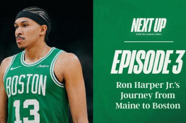 Next Up: Ron Harper Jr.'s journey from Maine to Boston ⬆️