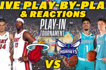 Miami Heat vs Charlotte Hornets  | Live Play-By-Play & Reactions