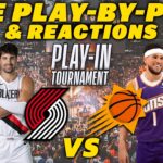 Portland Trail Blazers vs Phoenix Suns | Live Play-By-Play & Reactions