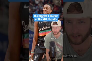 The NBA Playoffs X-Factors
