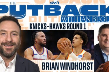 Brian Windhorst talks Knicks-Hawks and NBA Playoffs | The Putback with Ian Begley