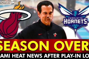 🚨SEASON OVER🚨Miami Heat vs. Charlotte Hornets INSTANT REACTION + NBA Draft Update!