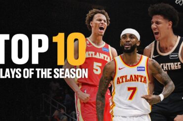Atlanta Hawks Top-10 Plays of the Season 🔥