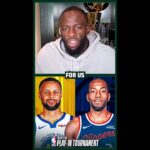 Win or Go Home: Draymond Green Sets the Stakes for Warriors-Clippers Play In Tournament Matchup