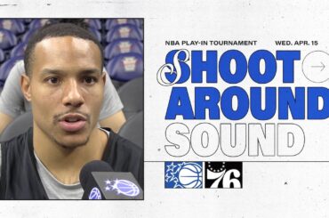 SHOOTAROUND SOUND: ORLANDO MAGIC VS. PHILADELPHIA 76ERS | DESMOND BANE & WENDELL CARTER JR.