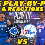 Orlando Magic vs Philadelphia 76ers | Live Play-By-Play & Reactions