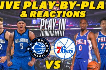 Orlando Magic vs Philadelphia 76ers | Live Play-By-Play & Reactions
