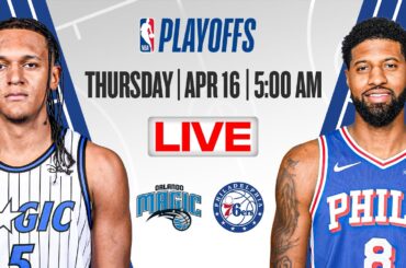 Orlando Magic at Philadelphia 76ers I NBA Play-In Tournament | [OFFICIAL LIVE STREAM]