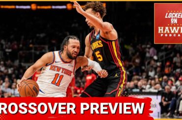 Atlanta Hawks vs. New York Knicks Crossover Playoff Series Preview, Keys, Matchups, Analysis, etc.