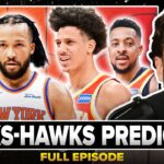Knicks-Hawks Prediction: Jalen Brunson & KAT TOO MUCH for Jalen Johnson, CJ McCollum, Nickeil