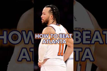 THIS IS HOW The Knicks Will Beat The Hawks #shorts #knicks #nba