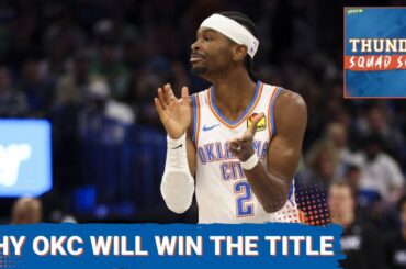 THUNDER SQUAD SHOW: Why OKC WILL WIN The NBA Championship + Sam Presti Does It AGAIN W/ Draft Picks
