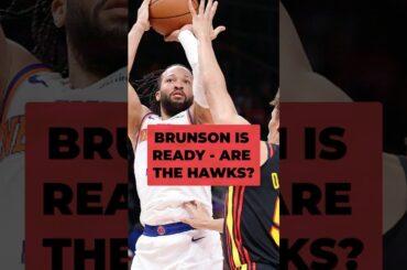 How will the Hawks put a lid on Jalen Brunson?
