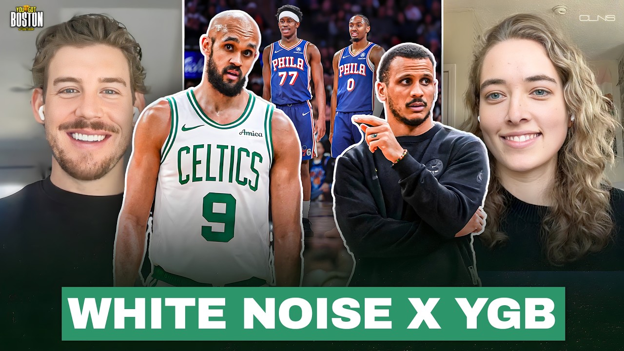 Previewing Celtics vs 76ers plus Alex Welsh of the White Noise Podcast! | You Got Boston