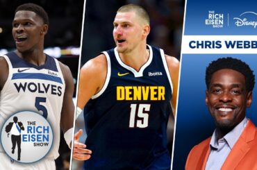 Hall of Famer Chris Webber: Nuggets Should be on Upset Alert vs Timberwolves | The Rich Eisen Show