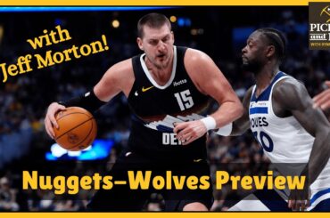 Can Denver Nuggets get REVENGE? Nuggets-Wolves Playoff Series Preview with Jeff Morton