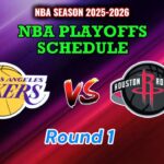 NBA GAMES SCHEDULE | LOS ANGELES LAKERS VS HOUSTON ROCKETS PLAYOFFS SCHEDULE | Round 1