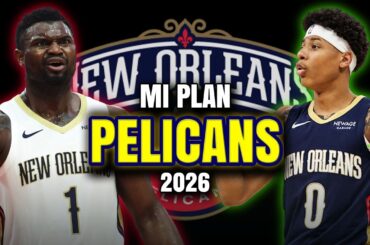 Mi plan para los New Orleans Pelicans en la agencia libre 2026