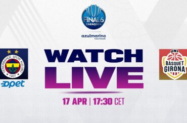 LIVE - Fenerbahce Opet v Spar Girona | EuroLeague Women 2025-26 | Semi-Finals