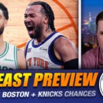 FULL Eastern Conference Playoff Preview - HUGE Questions For Knicks & Celtics