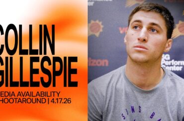 Collin Gillespie Shootaround Media Availability | Phoenix Suns | 4-17-26