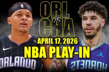 Orlando Magic vs Charlotte Hornets Full Game Highlights – April 17 2026 | NBA Play-In Tournament