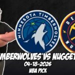 Minnesota Timberwolves vs Denver Nuggets 4/18/26 NBA Free Picks & Prediction | NBA Playoffs | Game 1