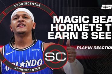 NBA Play-In Reaction 🍿 Magic dominate Hornets, advance to face Pistons | SportsCenter