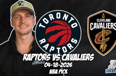 Toronto Raptors vs Cleveland Cavaliers 4/18/26 NBA Free Picks & Prediction |  NBA Playoffs | Game 1