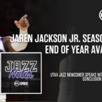 Jaren Jackson Jr. Speaks On First Months In Utah, Excitement For Next Season