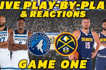 Minnesota Timberwolves vs Denver Nuggets | Live Play-By-Play & Reactions