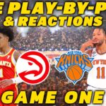 Atlanta Hawks vs New York Knicks | Live Play-By-Play & Reactions