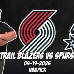 Portland Trail Blazers vs San Antonio Spurs 4/19/26 NBA Free Picks & Prediction | NBA Playoffs