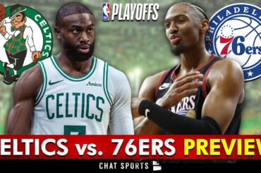 🚨Celtics vs. 76ers NBA Playoffs Round 1: Preview, Prediction, Analysis, Keys To Victory