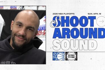 SHOOTAROUND SOUND: ORLANDO MAGIC VS. DETROIT PISTONS | JALEN SUGGS & PAOLO BANCHERO