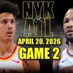 New York Knicks vs Atlanta Hawks Full Game 2 Highlights - April 20, 2026 | NBA Playoffs