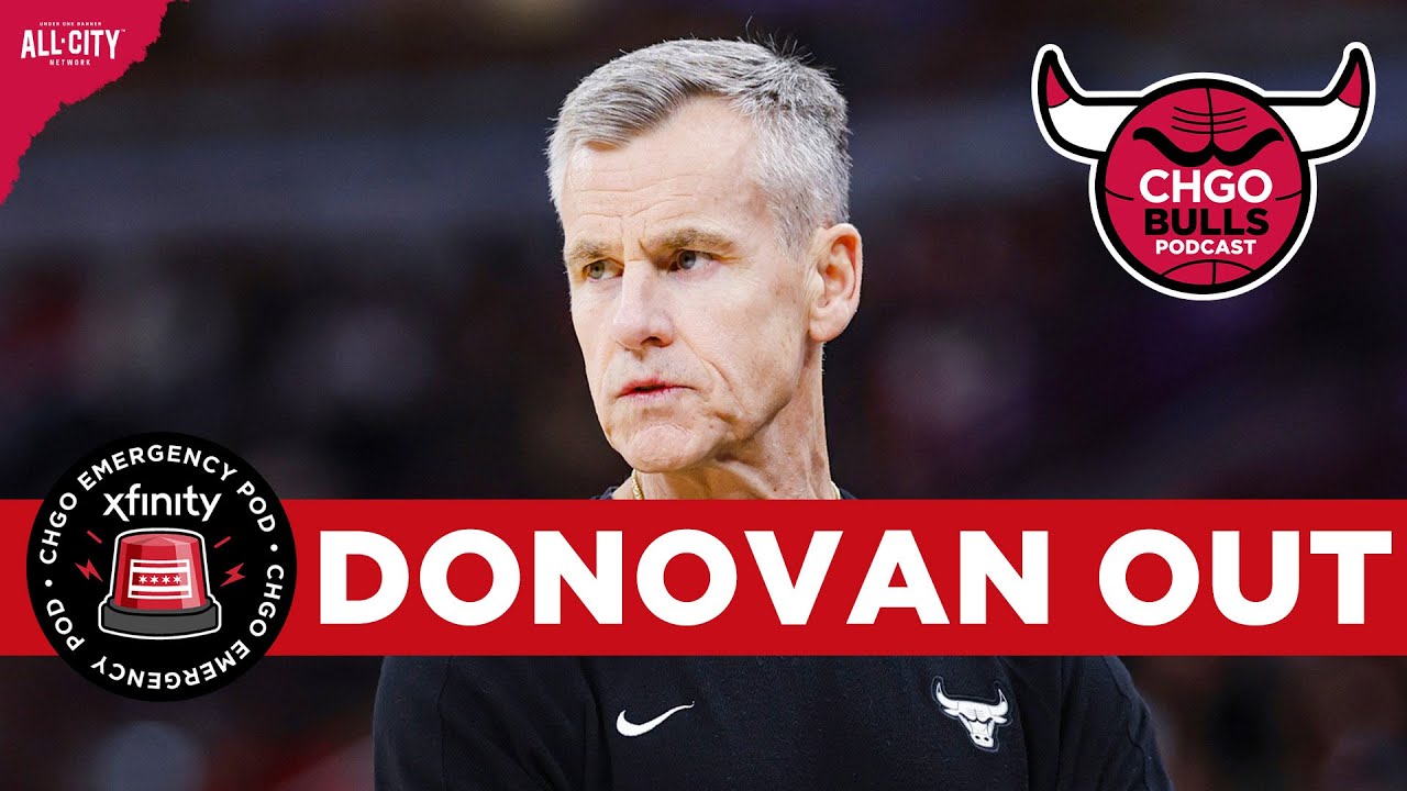 EMERGENCY POD: Billy Donovan OUT As Chicago Bulls Head Coach After 6 Seasons! | CHGO Bulls