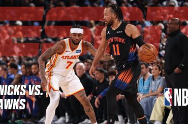 Game 2: New York Knicks vs. Atlanta Hawks | NBA Playoffs Mini | Extended Highlights
