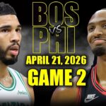 Boston Celtics vs Philadelphia 76ers Full Game 2 Highlights - April 21, 2026 | NBA Playoffs