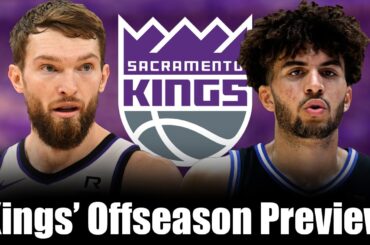 The Start Of A Rebuild | Sacramento Kings’ Offseason Preview